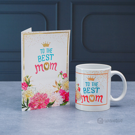 To The Best Mom Floral Greeting Card & Printed Mug